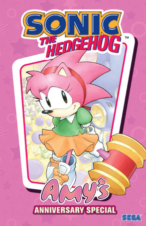 Sonic the Hedgehog: Amy's Anniversary Special HC (Limit 1 Per Cover) (rel:09/22)