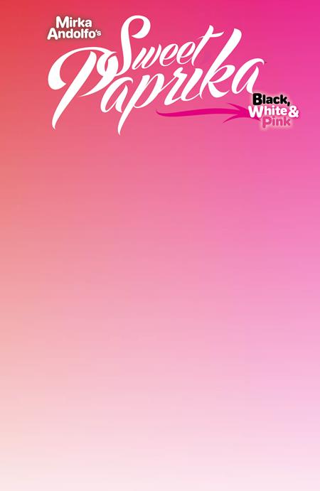 MIRKA ANDOLFOS SWEET PAPRIKA BLACK WHITE & PINK HOLIDAY SPECIAL (ONE SHOT) (MR) (Limit 2 Per Cover) (rel:12/24)