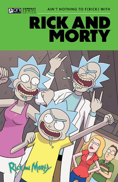 RICK AND MORTY ONI COMPACT COMICS EDITION TP (Limit 2 Per Cover) AIN’T NOTHING TO FRICK WITH (rel:03/04)