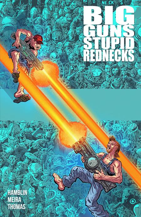 BIG GUNS STUPID REDNECKS TP (MR) (Limit 1 Per Cover) (rel:07/22)