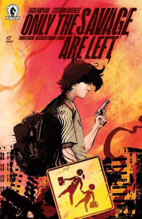 Only the Savage Are Left #2 (Limit 1 Per Cover) (rel:07/22)