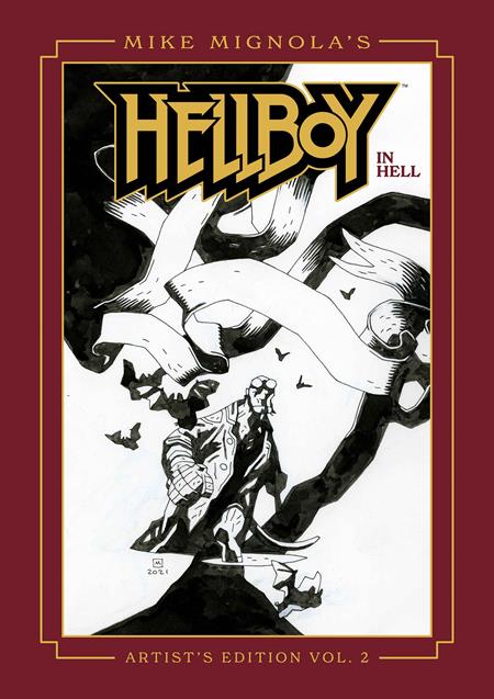 MIKE MIGNOLAS HELLBOY IN HELL ARTISTS EDITION HC BOOK 02 (Limit 2 Per Cover) DIRECT MARKET EXCLUSIVE MIKE MIGNOLA CVR (rel:04/01)