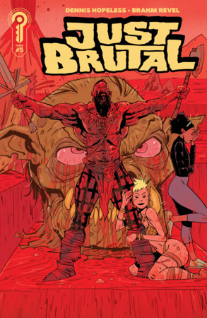 Just Brutal #5 (Limit 2 Per Cover) (rel:08/12)