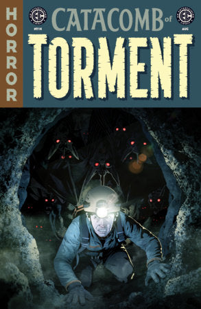 EC CATACOMB OF TORMENT #14 (Limit 2 Per Cover) (rel:08/26)
