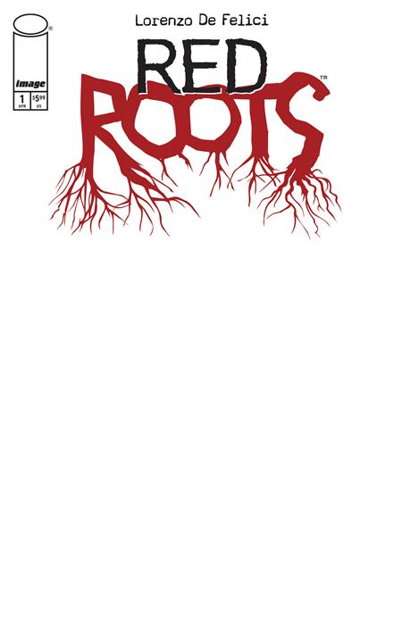 RED ROOTS #1 (Limit 1 Per Cover) (rel:04/29)~