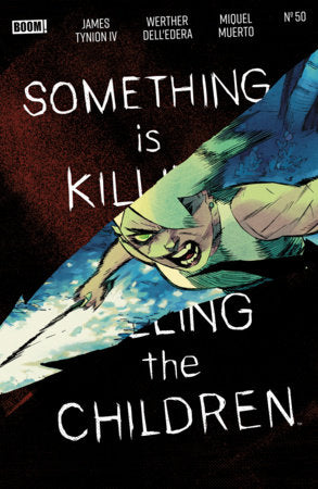 Something is Killing the Children #50 (Limit 1 Per Cover) (rel:10/07)