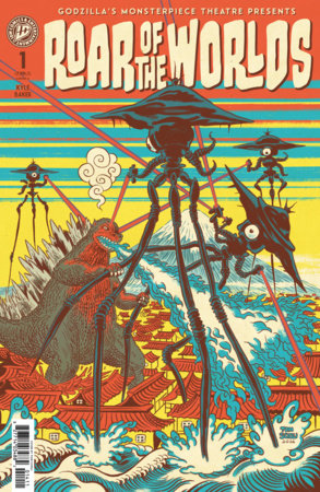 Godzilla's Monsterpiece Theatre Presents: Roar of the Worlds (Limit 2 Per Cover) (rel:08/12)
