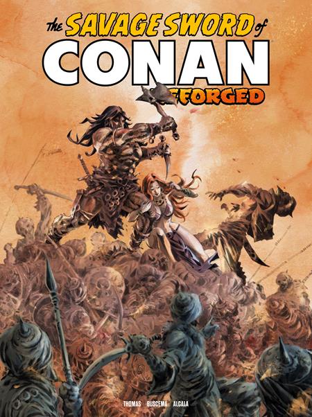 SAVAGE SWORD OF CONAN REFORGED #5 (MR) (Limit 1 Per Cover) (rel:06/17)