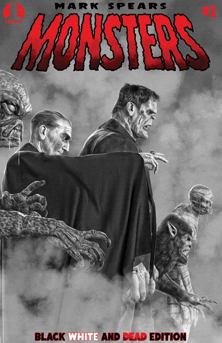 MARK SPEARS MONSTERS #1 7TH PTG BLACK WHITE & DEAD EDITION (Limit 1 Per Cover) (rel:09/16)