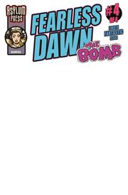 FEARLESS DAWN THE BOMB #4 (OF 4) (rel:12/4)