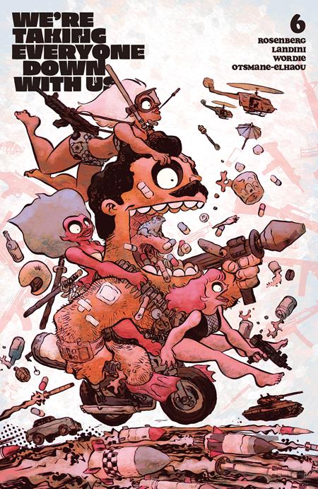 WERE TAKING EVERYONE DOWN WITH US #6 (OF 6) (MR) (Limit 2 Per Cover) (rel:11/05)