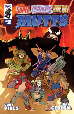 SUPER MONDO MEGA MUTTS #2 (Limit 2 Per Cover) (rel:08/26)