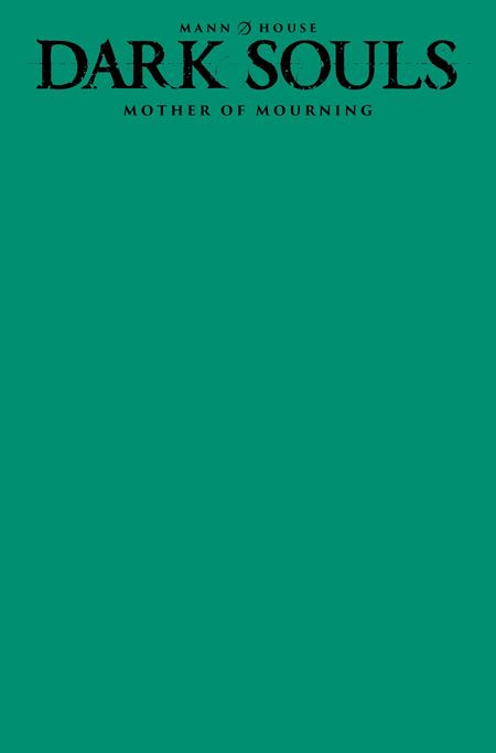 DARK SOULS MOTHER OF MOURNING #1 (OF 4) (MR) (Limit 2 Per Cover) (rel:12/03)