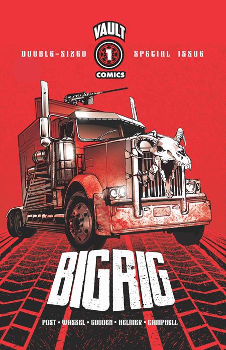 BIG RIG #1 Third Printing (MR) (Limit 2 Per Cover) (rel:10/29)