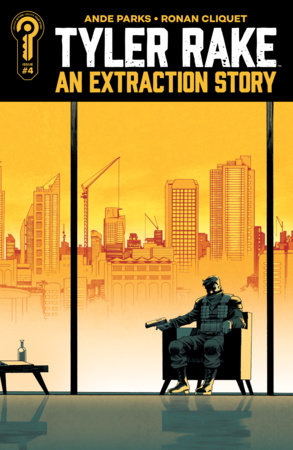 Tyler Rake: An Extraction Story #4 (Limit 2 Per Cover) (rel:08/12)