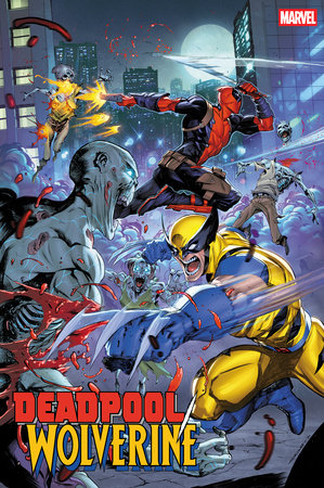 DEADPOOL/WOLVERINE #5 (Limit 2 Per Cover) (rel:05/28)~