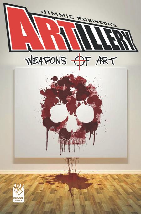 ARTILLERY #1 (of 3) (Limit 2 Per Cover) (rel:09/24)
