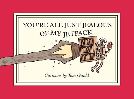 YOURE ALL JUST JEALOUS OF MY JETPACK TP (Limit 2 Per Cover) (rel:08/06)