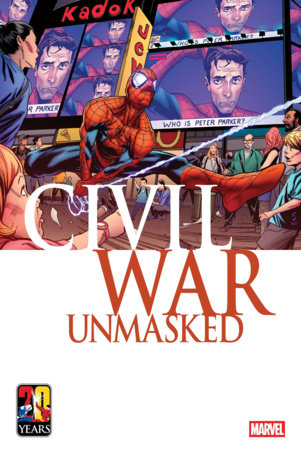 CIVIL WAR: UNMASKED #2 (Limit 2 Per Cover) (rel:06/10)