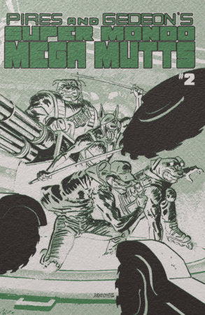 SUPER MONDO MEGA MUTTS #2 (Limit 2 Per Cover) (rel:08/26)