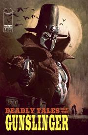 DEADLY TALES OF THE GUNSLINGER SPAWN #1 (rel:12/18)~