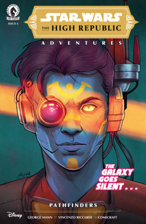 Star Wars: The High Republic Adventures--Pathfinders #5 (Limit 2 Per Cover) (rel:09/09)