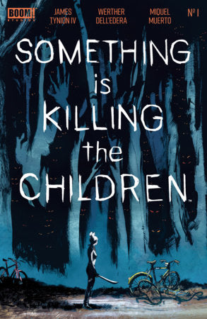 Something is Killing the Children #1 10th Printing (Limit 2 Per Cover) (rel:03/11)~