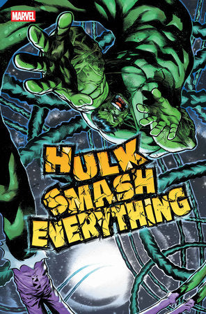 HULK: SMASH EVERYTHING #3 (Limit 2 Per Cover) (rel:02/25)~