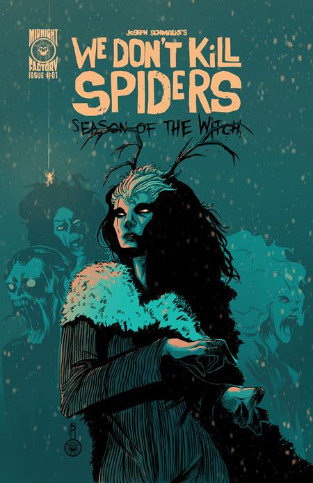 WE DONT KILL SPIDERS SEASON OF THE WITCH #1 (Limit 2 Per Cover) (rel:08/13)~