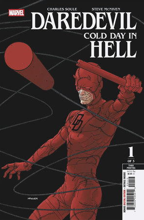 DAREDEVIL: COLD DAY IN HELL #1 STEVE MCNIVEN 3RD PRINTING VARIANT (Limit 2 Per Cover) (rel:07/02)~