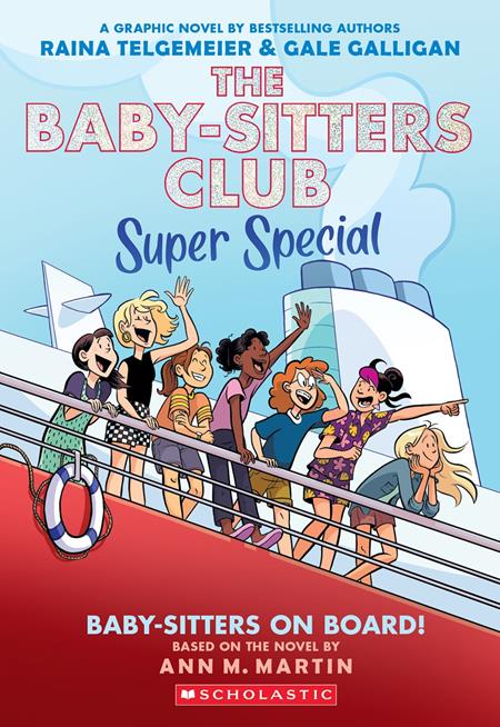 BABY SITTERS CLUB SUPER SPECIAL TP VOL 01 BABY SITTERS ON BOARD (Limit 1 Per Cover) (rel:09/16)