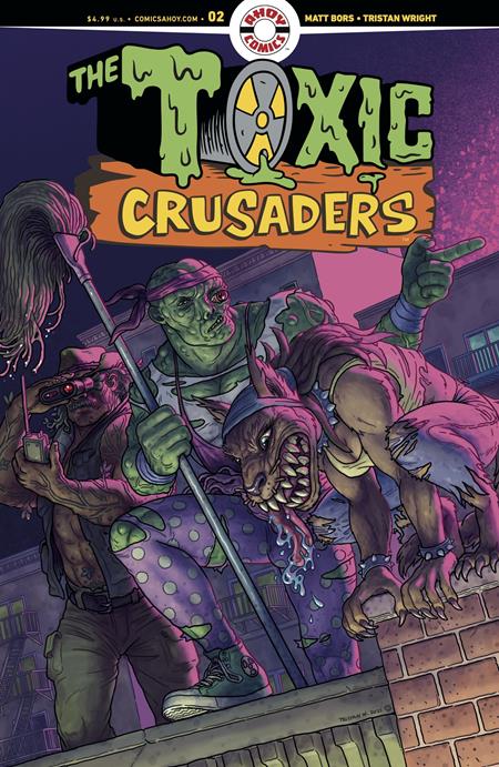 TOXIC CRUSADERS #2 (OF 5) (Limit 2 Per Cover) (rel:10/15)