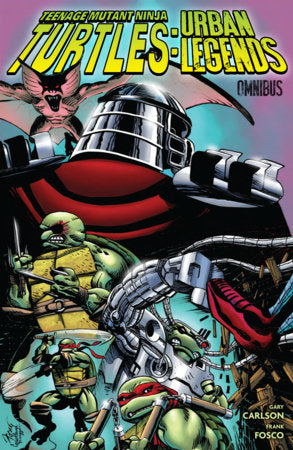 Teenage Mutant Ninja Turtles: Urban Legends Omnibus HC (Limit 1 Per Cover) (rel:12/01)