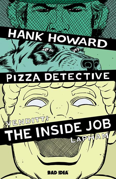 HANK HOWARD, PIZZA DETECTIVE THE INSIDE JOB #1 (ONE SHOT) (Limit 1 Per Cover) (rel:07/08)
