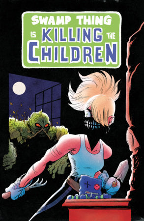 Swamp Thing is Killing the Children #1 (Limit 2 Per Cover) (rel:12/02)