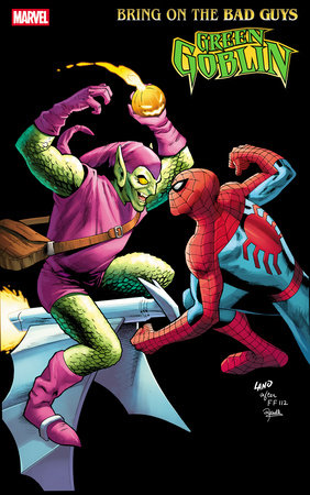 BRING ON THE BAD GUYS: GREEN GOBLIN #1 GREG LAND NUFF SAID VARIANT[1:25] (rel:07/02)