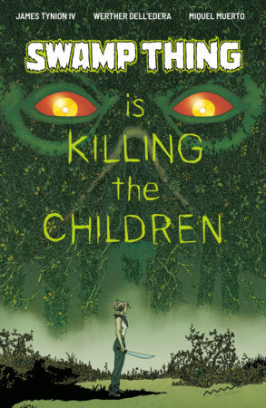 Swamp Thing is Killing the Children #1 (Limit 2 Per Cover) (rel:12/02)