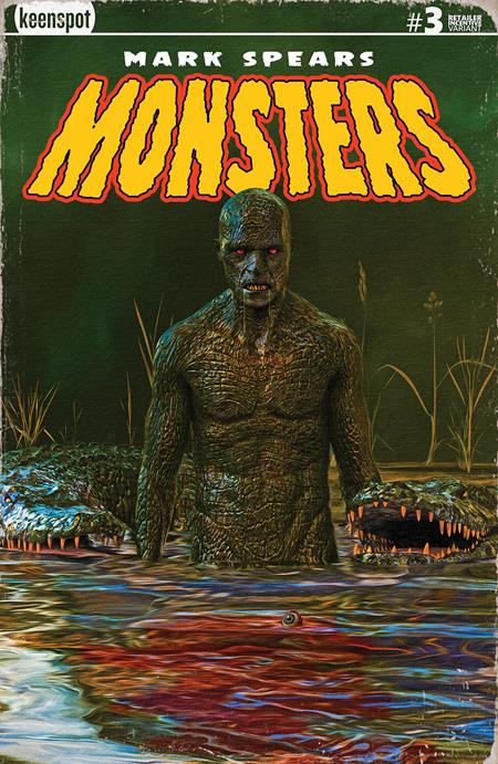 MARK SPEARS MONSTERS #3 Second Printing Cvr B Inc 1:20 Mark Spears Swamp Things Var (rel:08/06)