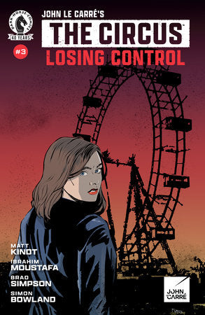 John le Carre's: The Circus--Losing Control #3 (Limit 2 Per Cover) (rel:02/04)