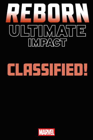ULTIMATE IMPACT: REBORN #2 (Limit 2 Per Cover) (rel:06/24)