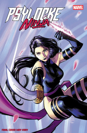 PSYLOCKE: NINJA #2 (Limit 2 Per Cover) (rel:02/25)~