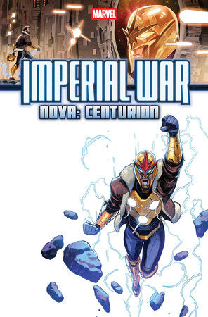 IMPERIAL WAR: NOVA - CENTURION #1 (Limit 2 Per Cover) (rel:09/10)
