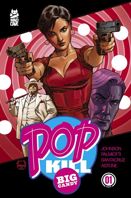 POP KILL BIG CANDY #1 (OF 4) (MR) (Limit 2 Per Cover) (rel:10/07)