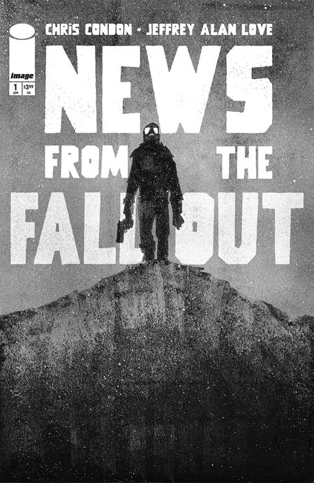 NEWS FROM THE FALLOUT #1 (OF 6) (Limit 2 Per Cover) (rel:06/25)~
