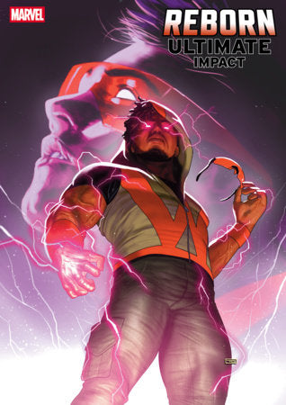 ULTIMATE IMPACT: REBORN #2 (Limit 2 Per Cover) (rel:06/24)