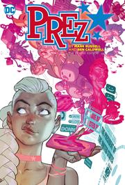 PREZ BY MARK RUSSELL AND BEN CALDWELL THE DELUXE EDITION HC (rel:02/18)