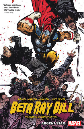 BETA RAY BILL BY DANIEL WARREN JOHNSON: ARGENT STAR TPB [NEW PRINTING] (rel:03/25)