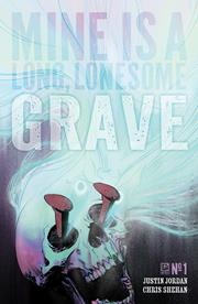 MINE IS A LONG LONESOME GRAVE #1 (OF 4) (rel:02/12)~