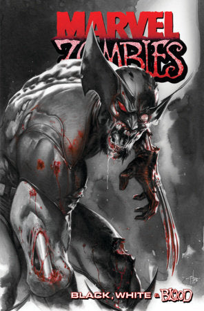 Marvel Zombies: Black, White & Blood TP (Limit 2 Per Cover) (rel:07/29)