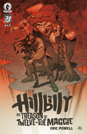 Hillbilly: The Treason of Twelve-Toe Maggie #2 (Limit 2 Per Cover) (rel:11/11)